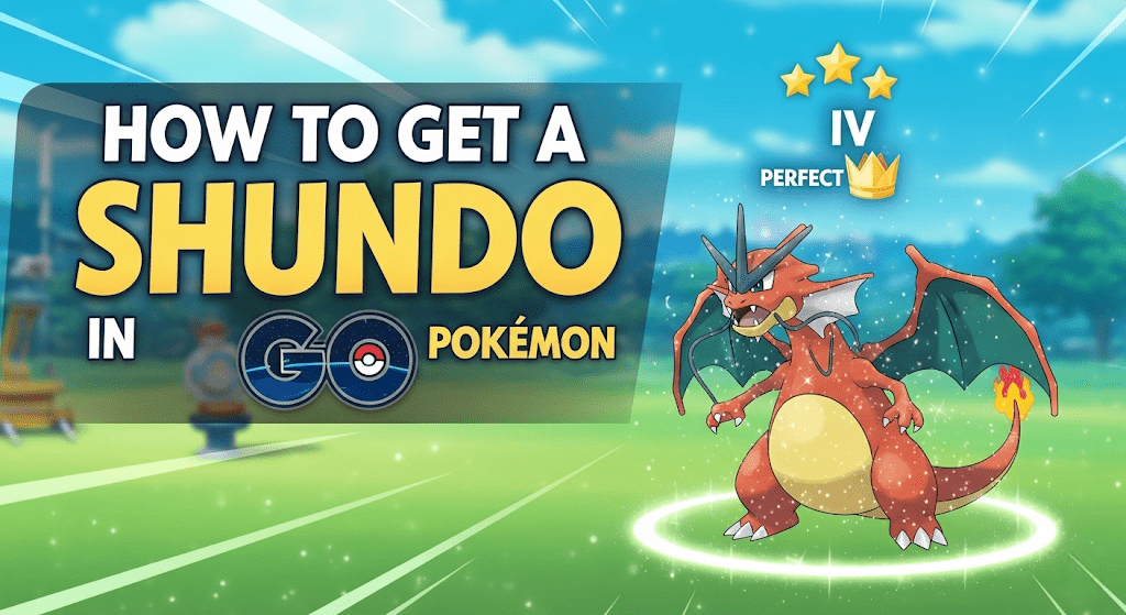 How to Get a Shundo in Pokemon GO