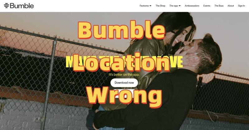Bumble current location is wrong