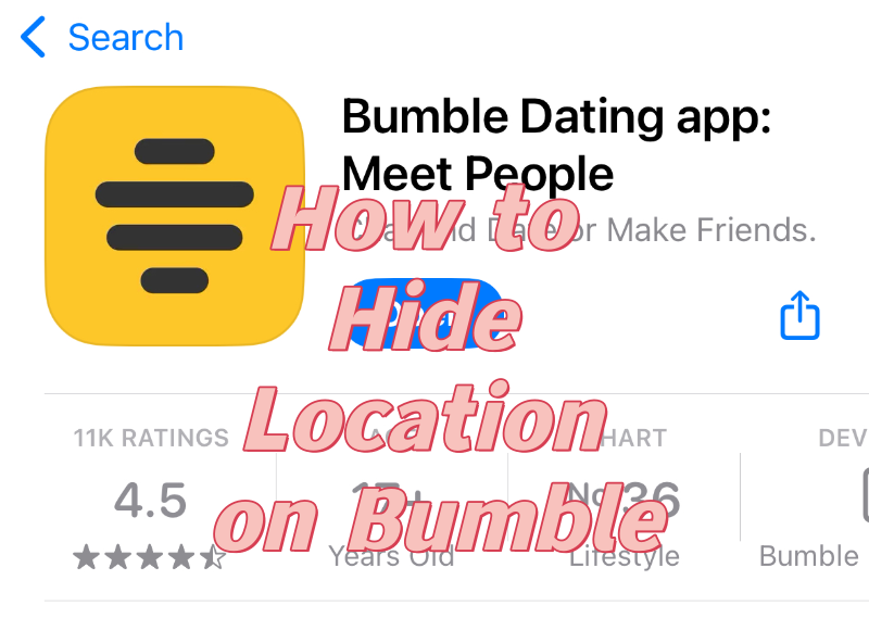 how to hide location on Bumble how to hide location on Bumble