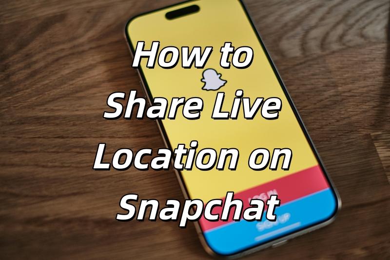 how to share live location on Snapchat how to share live location on Snapchat